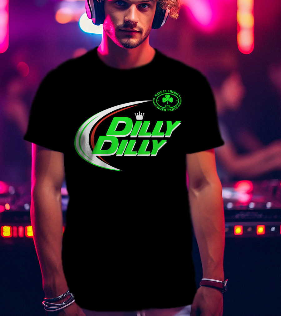 Dilly Dilly Made In America With Irish Parts Shamrock Crown T-Shirt