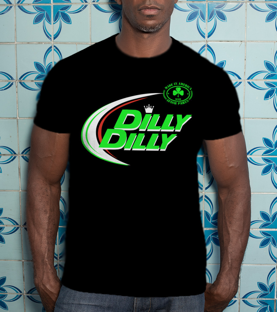 Dilly Dilly Made In America With Irish Parts Shamrock Crown T-Shirt