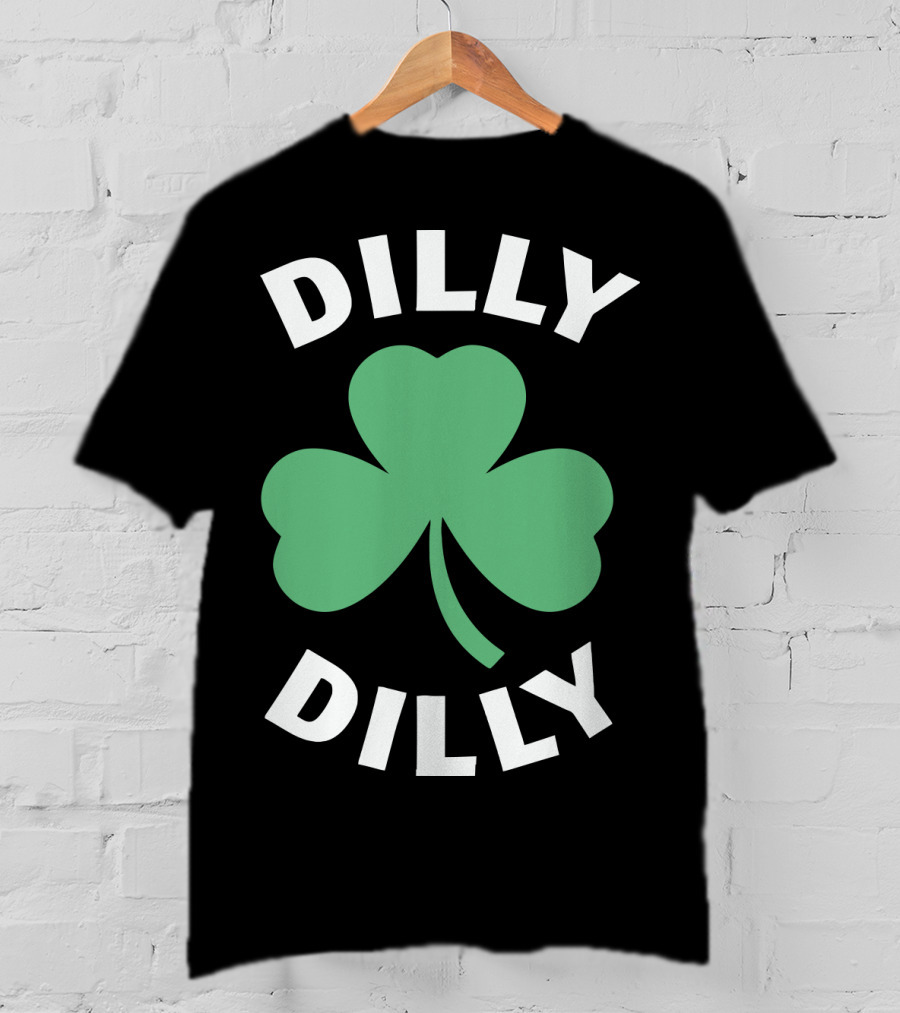 Dilly Dilly Shamrock Clover St Patrick's Day Festive Luck T-Shirt