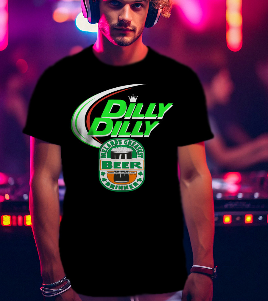 Dilly Dilly Irelands Greatest Beer Drinker Crowned By Irish Clovers T-Shirt