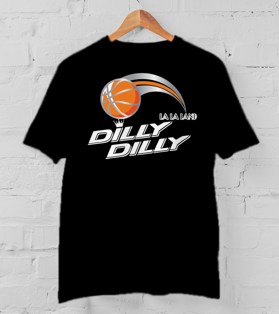 La La Land Basketball Dilly Dilly T-Shirt