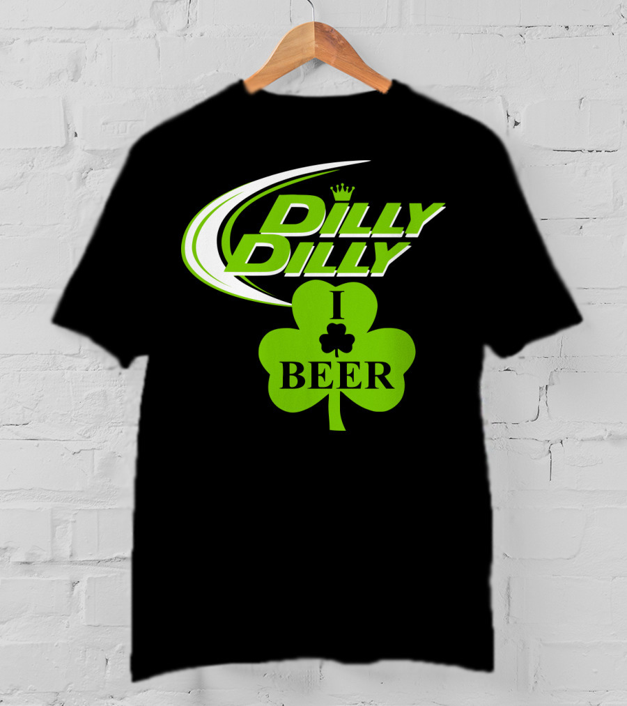 St Patricks Day Dilly Dilly I Love Beer Clover Green Shamrock T-Shirt