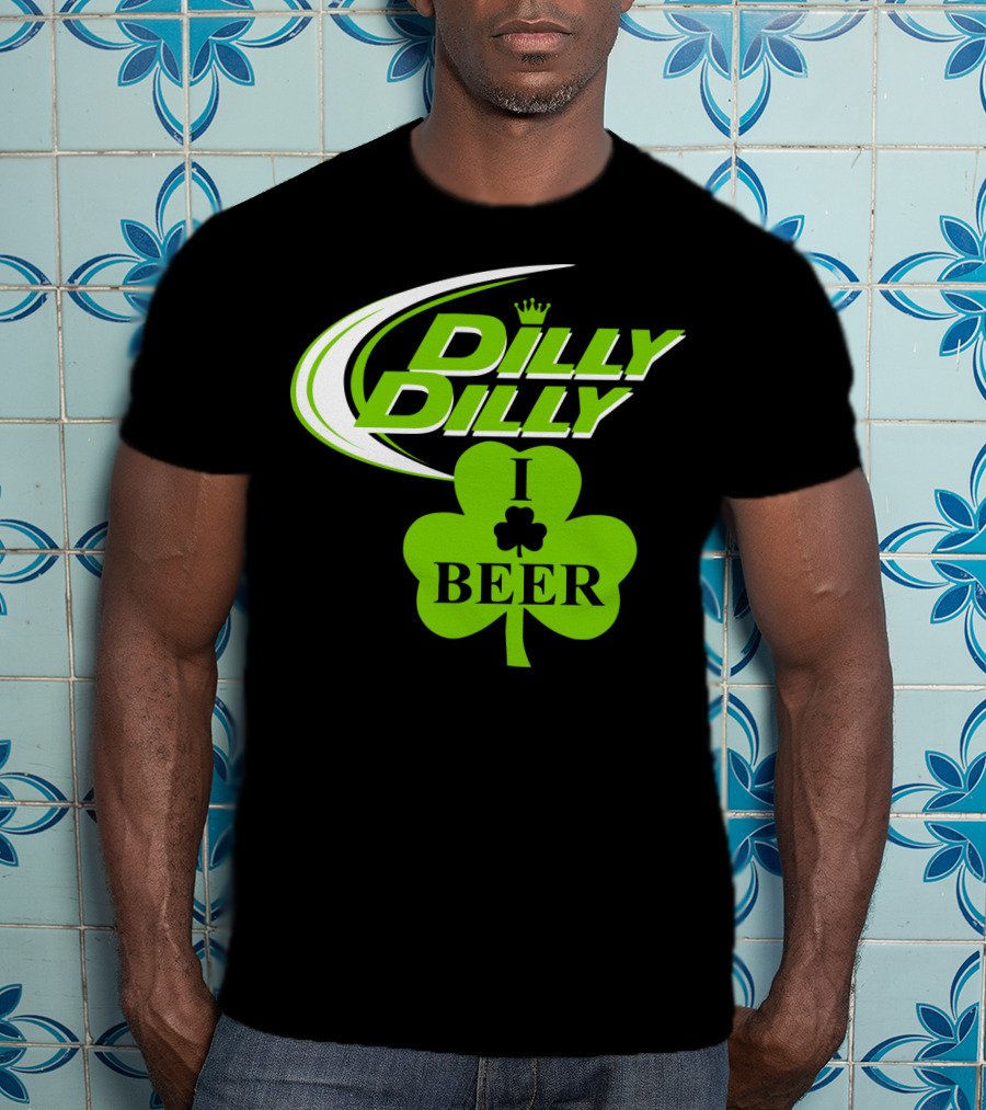 St Patricks Day Dilly Dilly I Love Beer Clover Green Shamrock T-Shirt