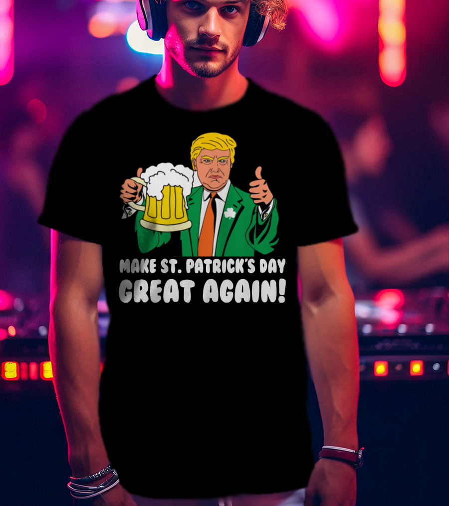Make St. Patrick's Day Great Again Trump Thumbs Up Beer Mug T-Shirt
