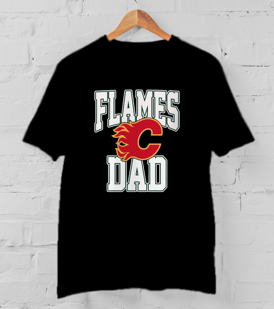 Flames Dad Calgary Flames Team T-Shirt