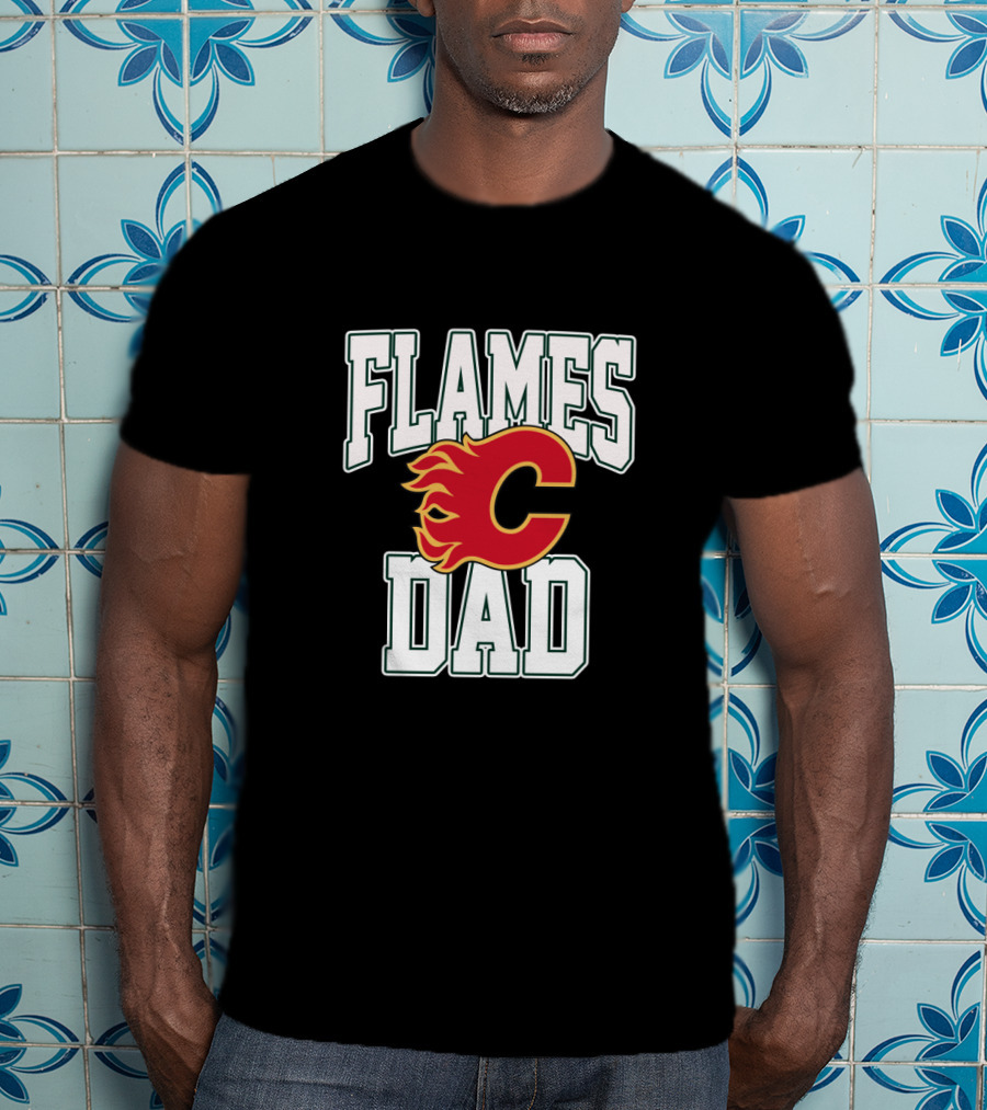 Flames Dad Calgary Flames Team T-Shirt