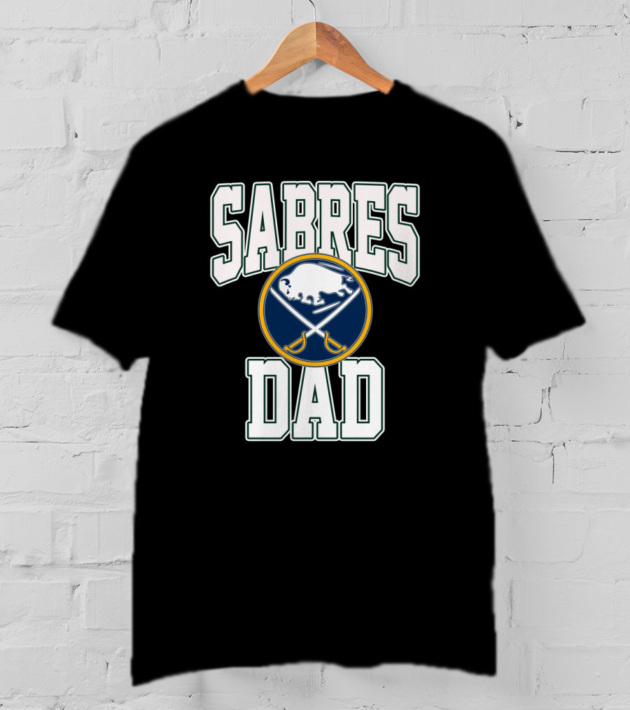 Sabres Dad Buffalo Hockey Fan Enthusiast T-Shirt
