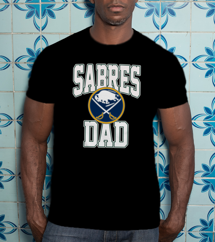 Sabres Dad Buffalo Hockey Fan Enthusiast T-Shirt