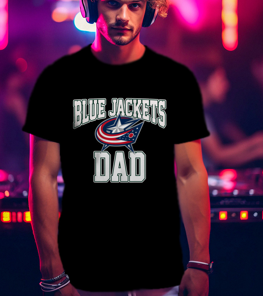 Columbus Blue Jackets Dad Hockey Fan Gift Perfect For Father’s Day T-Shirt