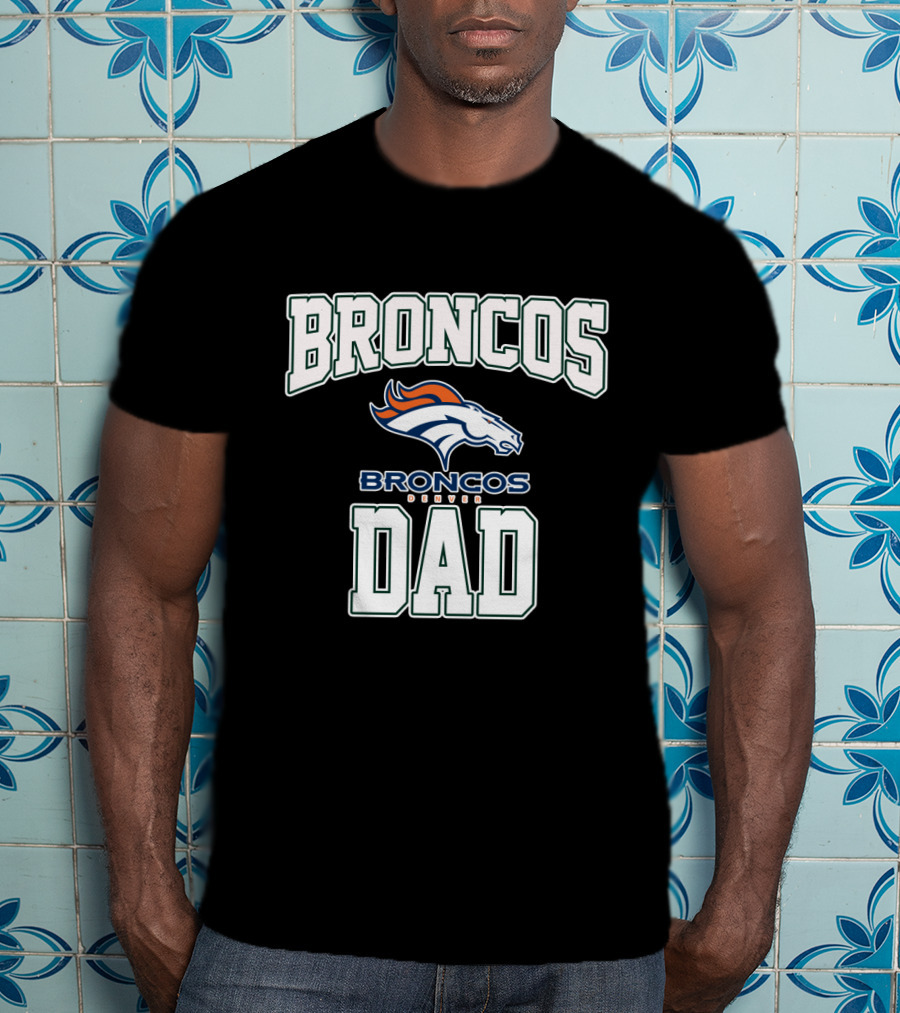 Broncos Dad Denver Fathers Day T-Shirt