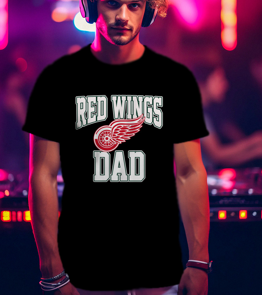 Detroit Red Wings Dad NHL Hockey Fan Gift T-Shirt