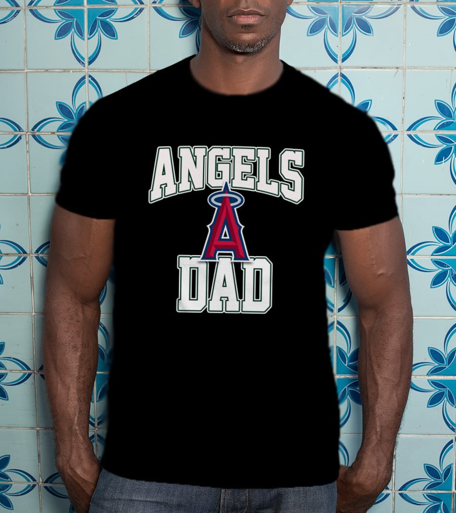 Angels Dad Los Angeles Baseball Team T-Shirt