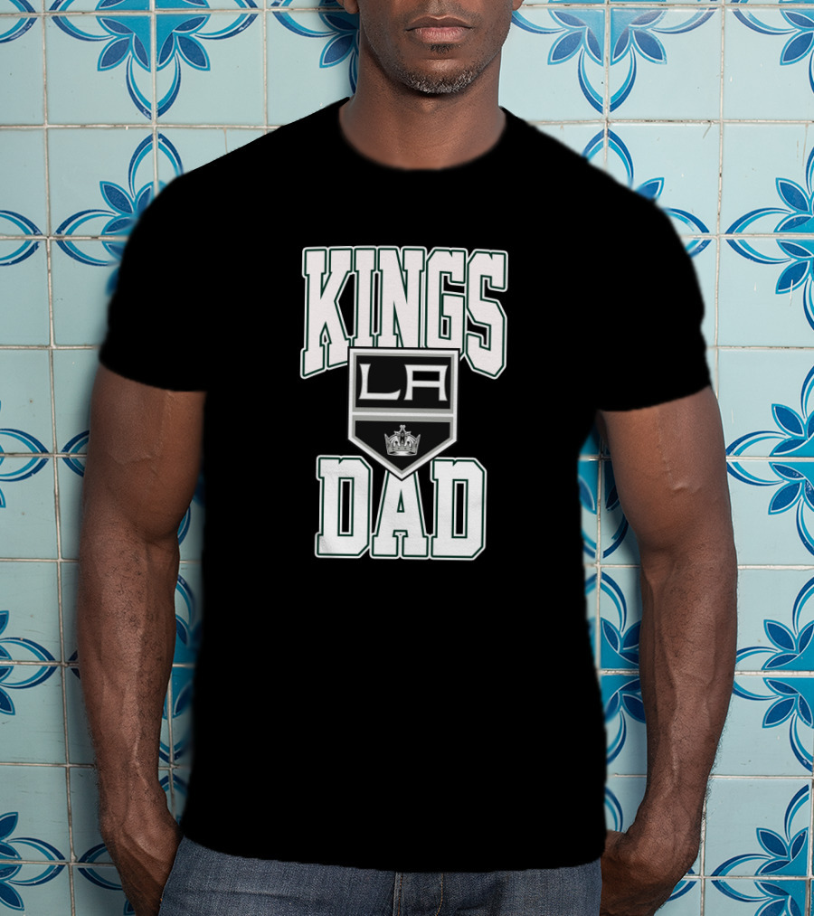 Kings Dad La Kings Sports Fan T-Shirt