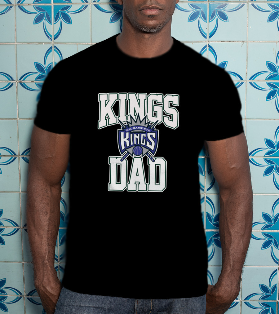 Sacramento Kings Dad Best Fathers Day Basketball Fan T-Shirt