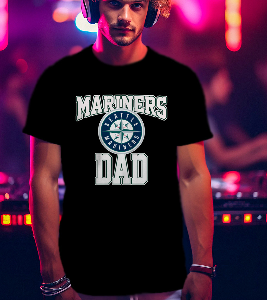 Seattle Mariners Dad Mariners Baseball Fan Gear T-Shirt