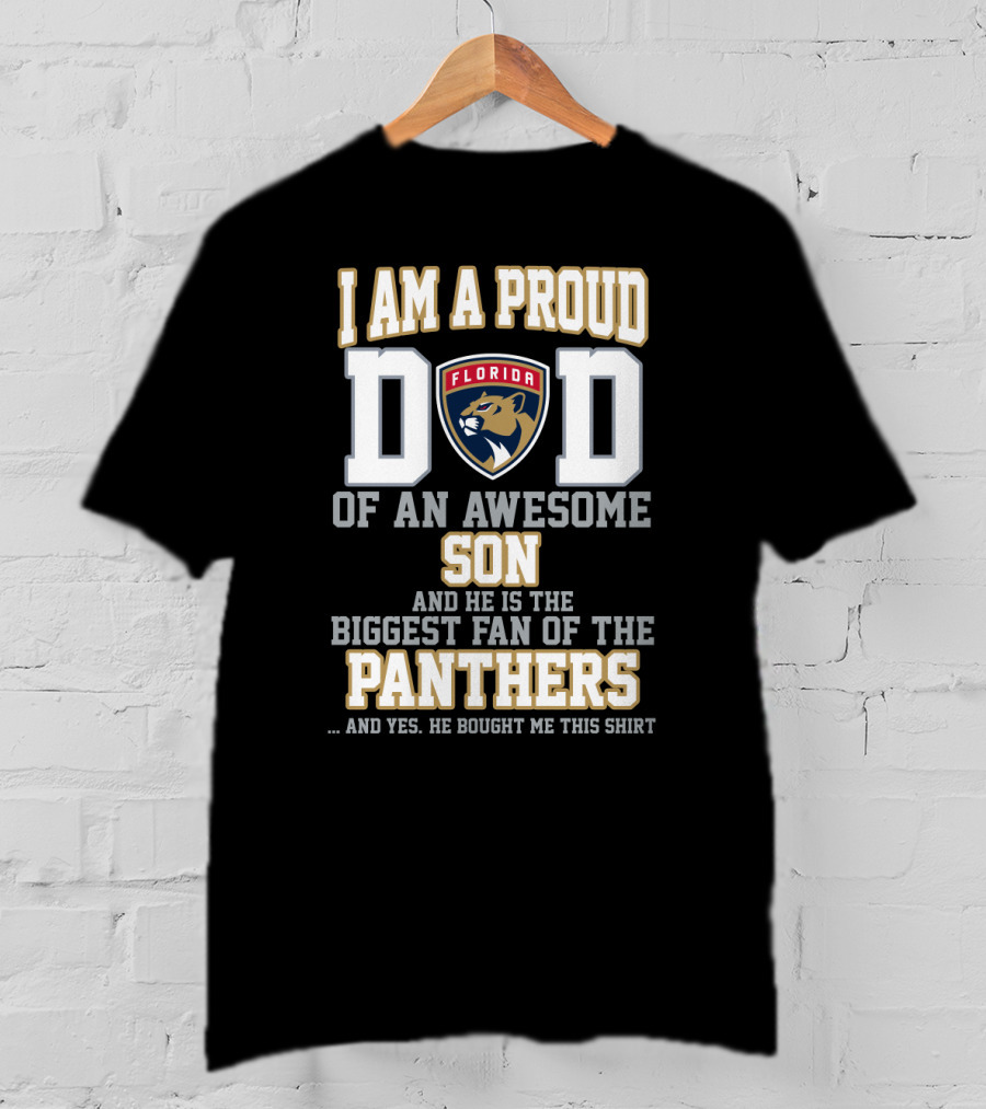 Proud Dad Of Awesome Son And Biggest Florida Panthers Fan T-Shirt