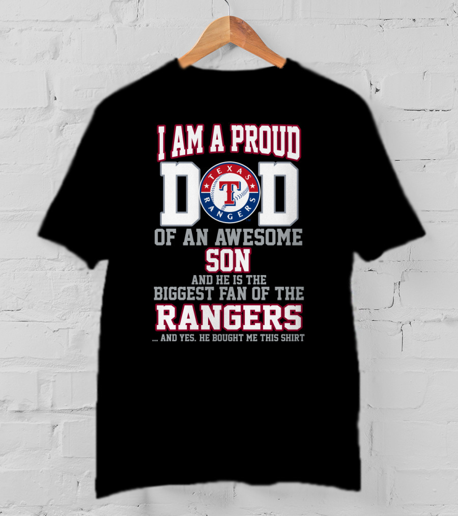Proud Dad Of Texas Rangers Fan Son T-Shirt