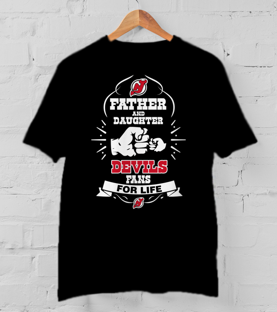 Father And Daughter Devils Fans For Life New Jersey Fandom T-Shirt