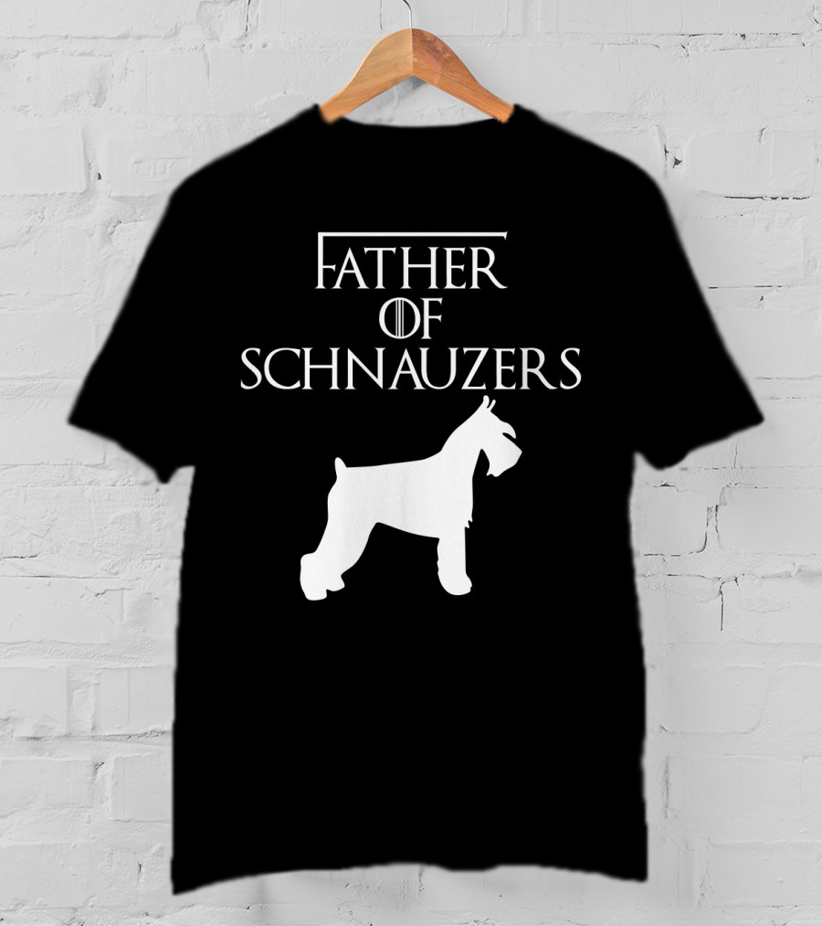 Father Of Schnauzers Game Of Thrones Style T-Shirt