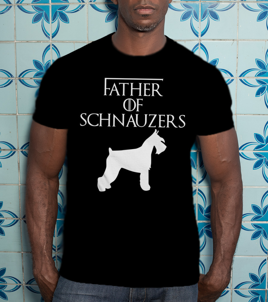 Father Of Schnauzers Game Of Thrones Style T-Shirt