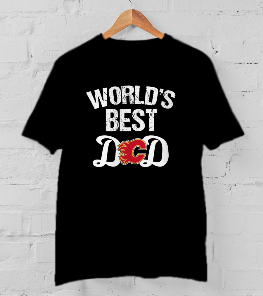 World's Best Calgary Flames Dad T-Shirt