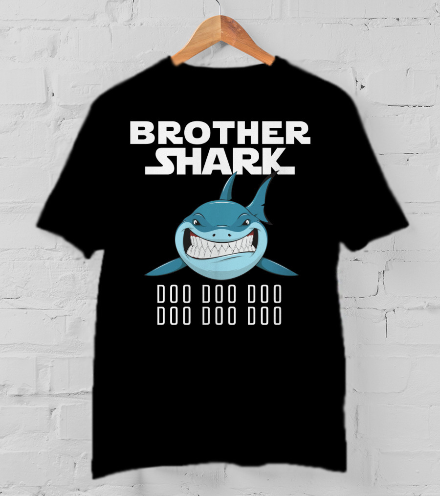 Brother Shark Doo Doo Doo Doo Doo Doo T-Shirt