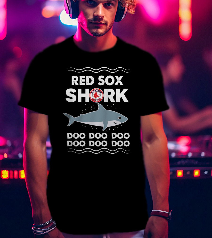 Boston Red Sox Shark Doo Doo Doo Featuring Team Logo And Stylish T-Shirt