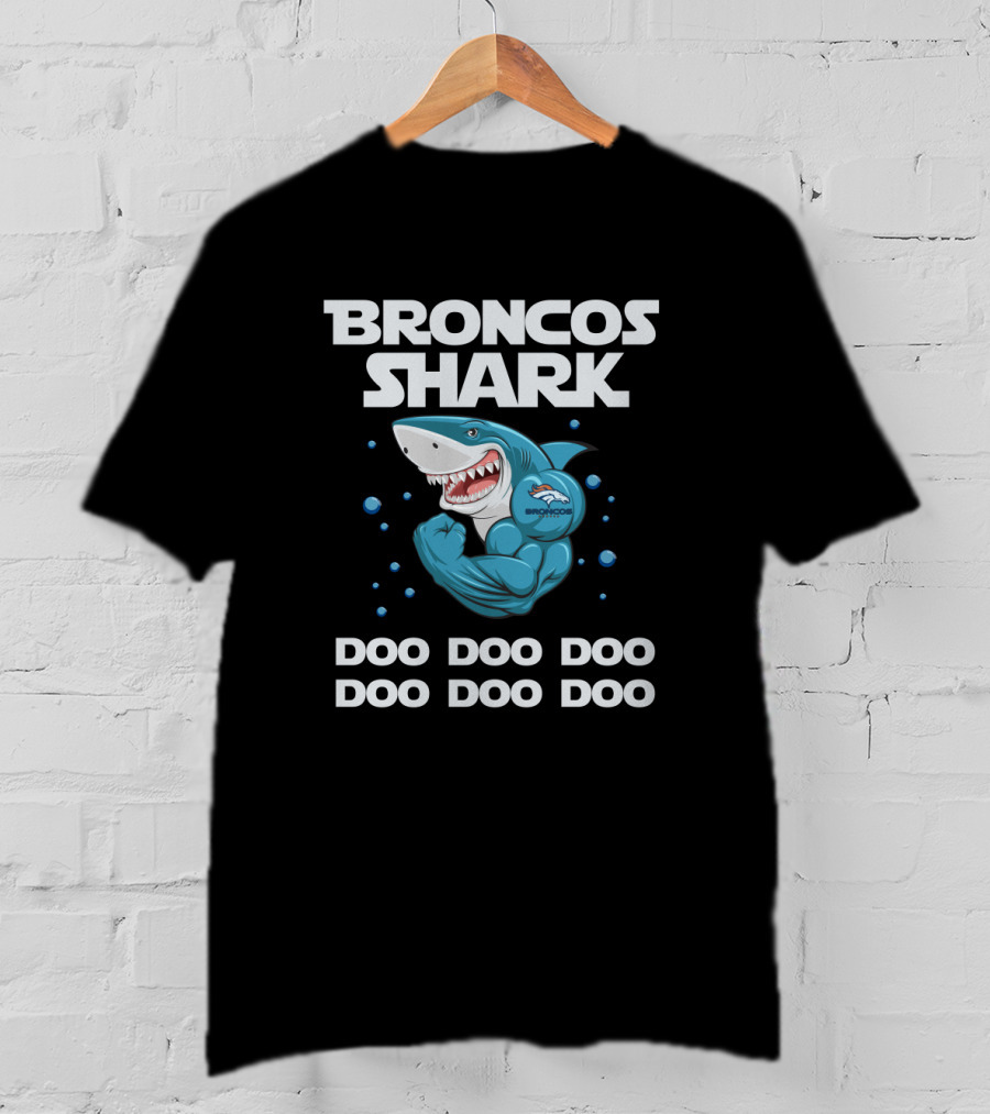 Broncos Shark Doo Doo Doo With Denver Broncos Logo And Cartoon Shark T-Shirt