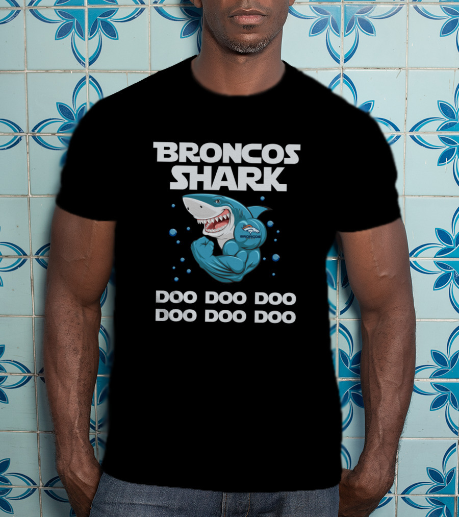 Broncos Shark Doo Doo Doo With Denver Broncos Logo And Cartoon Shark T-Shirt