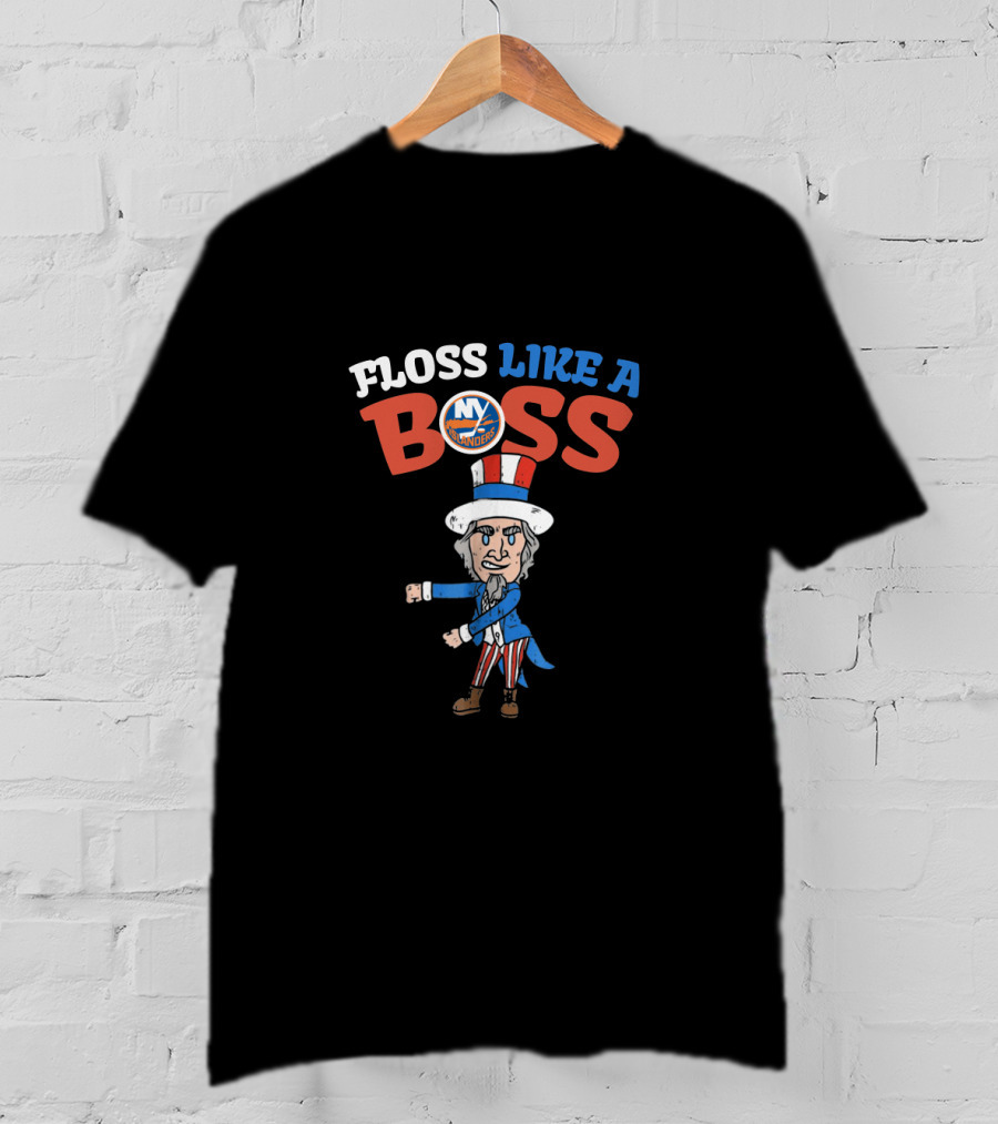 Floss Like A Boss Uncle Sam Dance Ny Islanders 4Th July T-Shirt