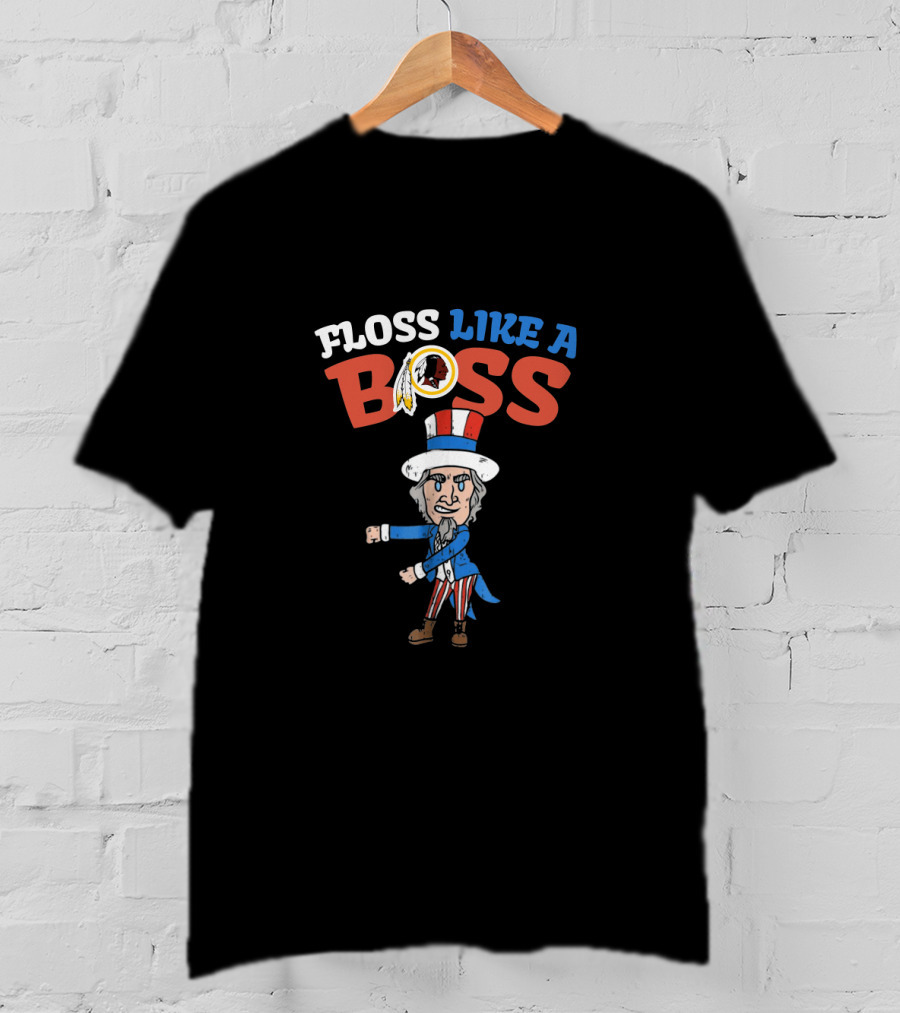 Floss Like A Boss 4Th July Washington Redskins T-Shirt