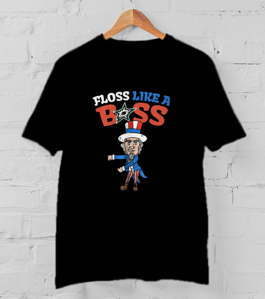 Floss Like A Boss Dallas Stars Uncle Sam Dance 4Th Of July T-Shirt