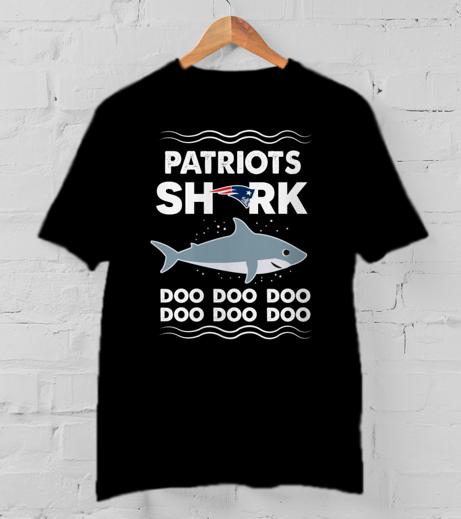 Patriots Shark Doo Doo Doo New England Patriots T-Shirt