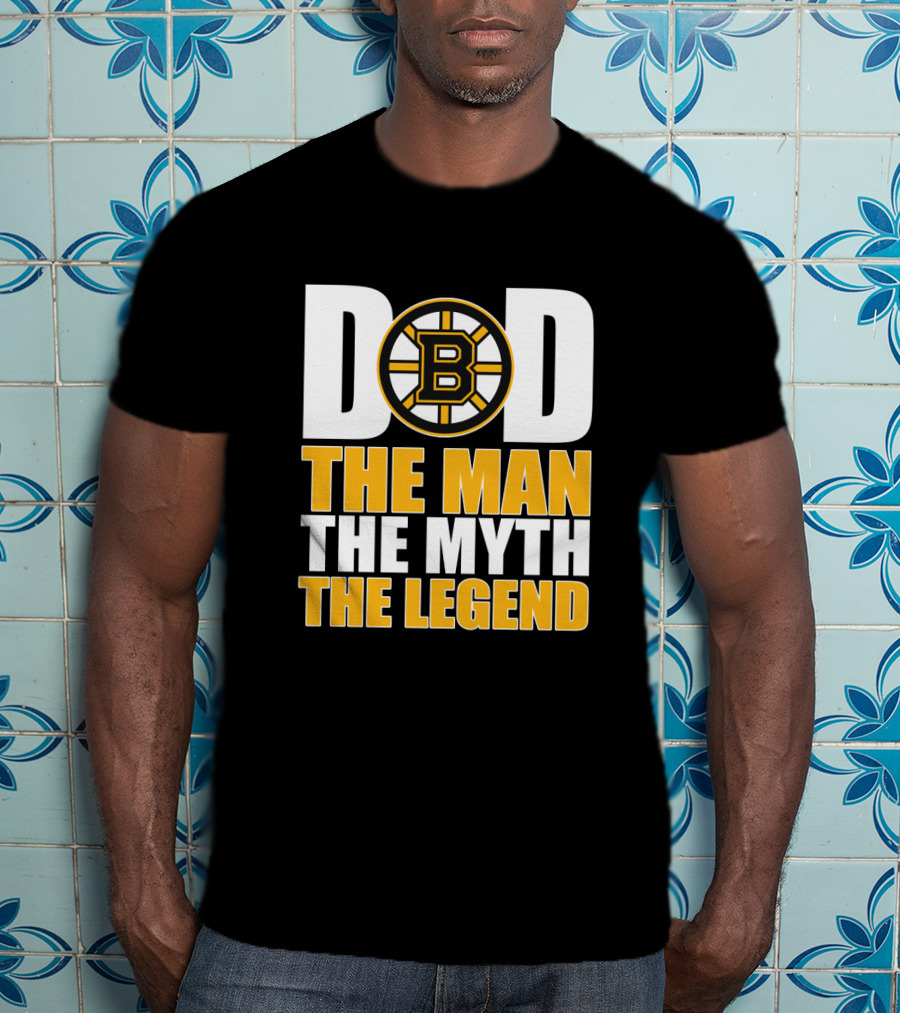 Dad Boston Bruins The Man The Myth The Legend T-Shirt