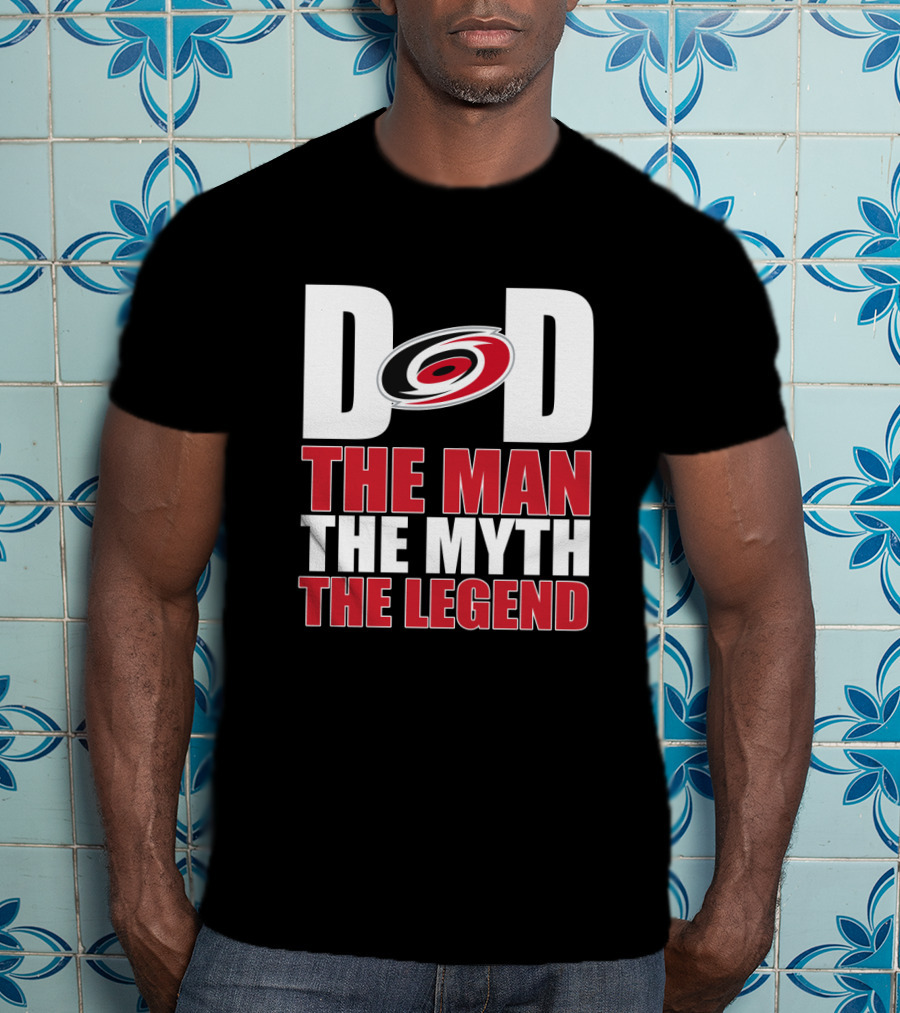 Carolina Hurricanes Dad The Man The Myth The Legend T-Shirt