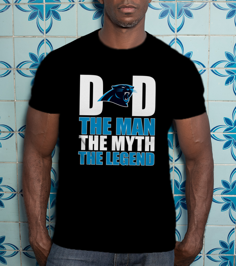 Carolina Panthers Dad The Man The Myth The Legend T-Shirt