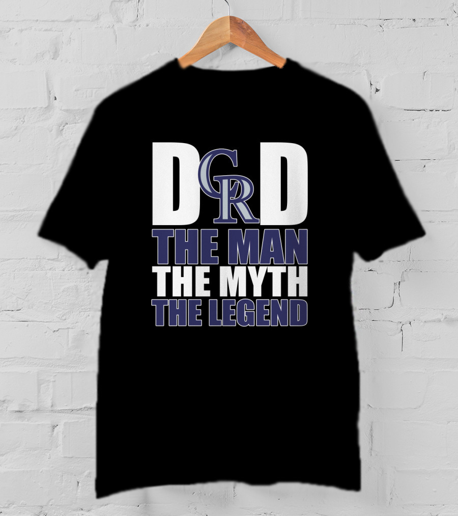 Dad Colorado Rockies The Man The Myth The Legend T-Shirt