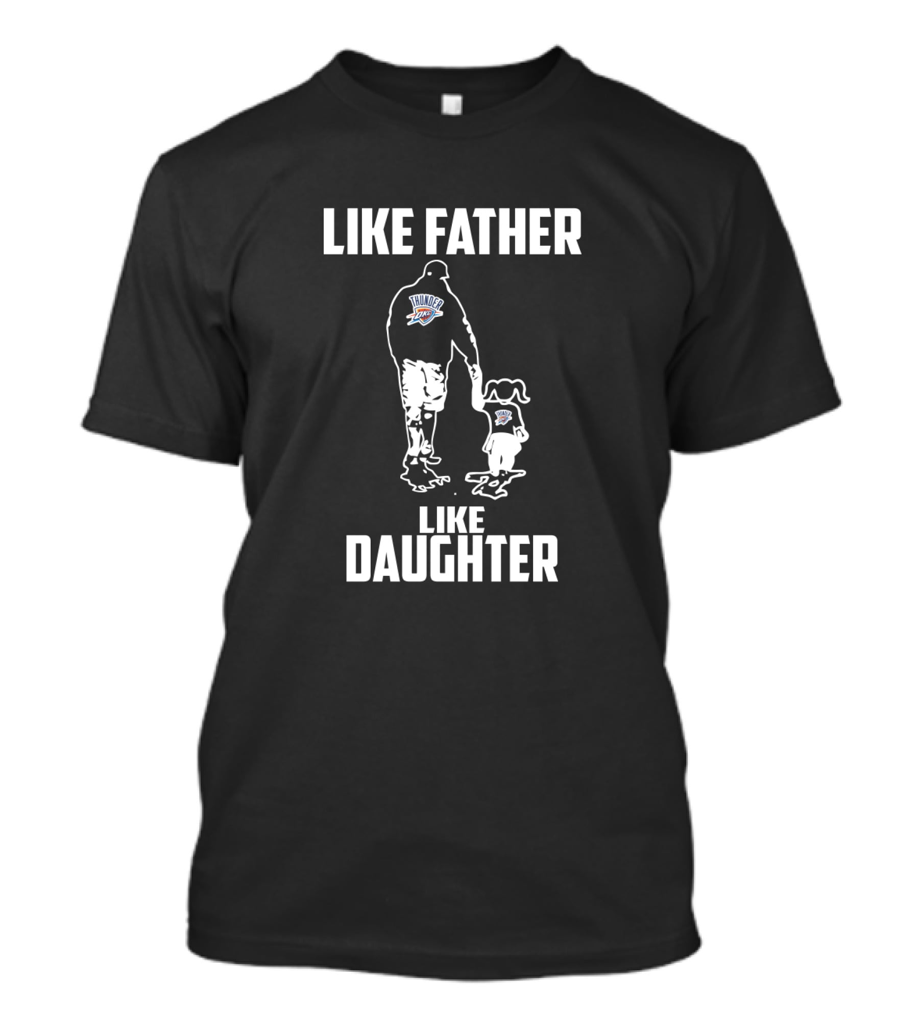 Oklahoma City Thunder Like Father Like Daughter Matching Outfits T-Shirt