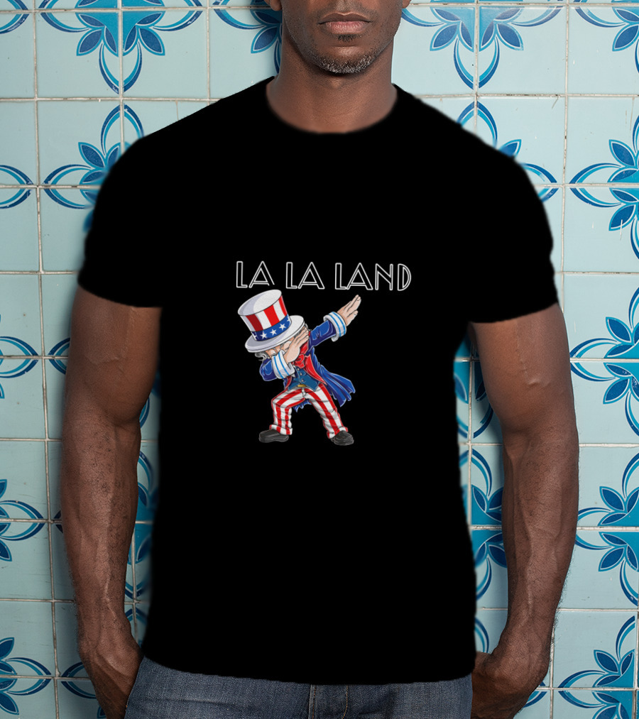 La La Land Uncle Sam Dabbing 4Th July Usa T-Shirt