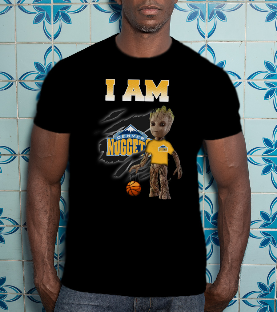 I Am Denver Nuggets Groot Basketball Fans Favorite T-Shirt