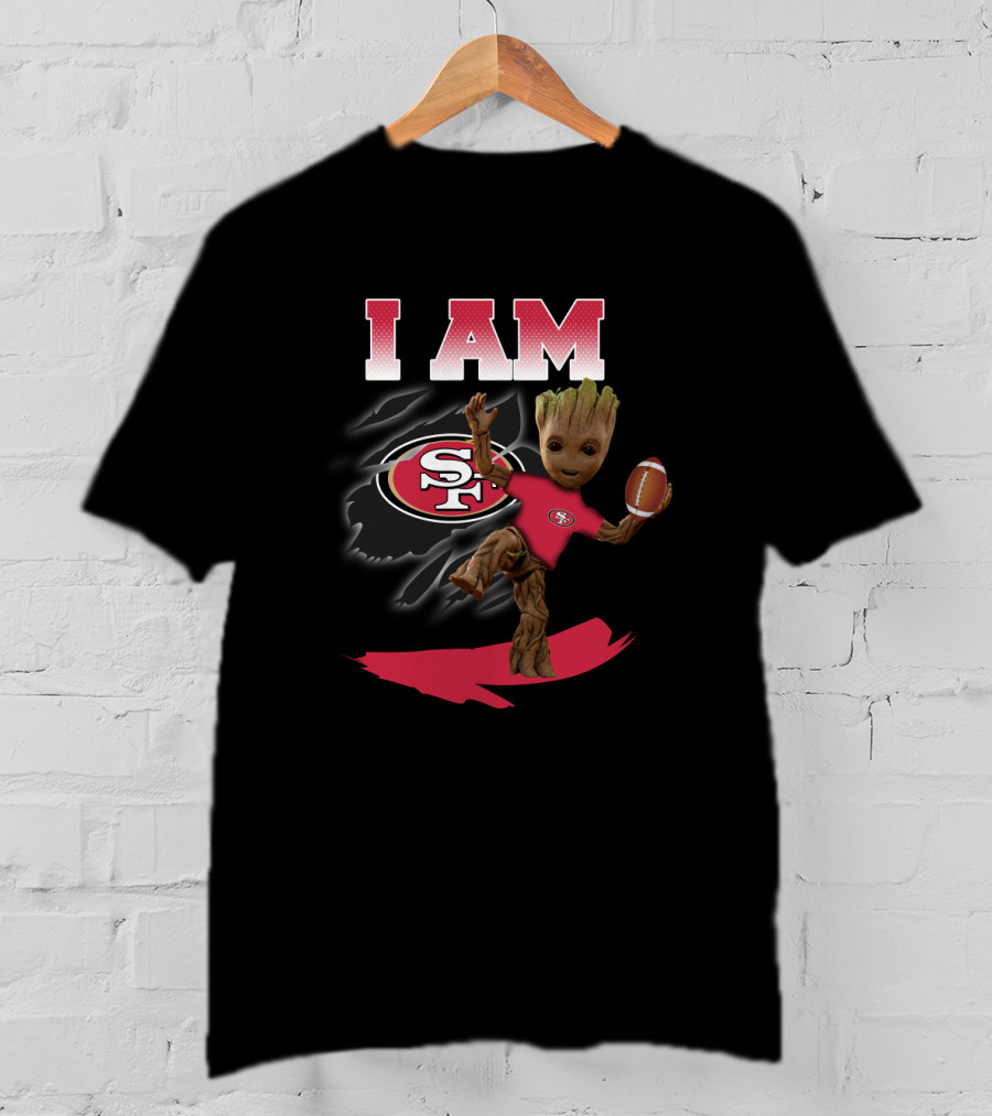 I Am San Francisco 49ers Groot Football Fan T-Shirt
