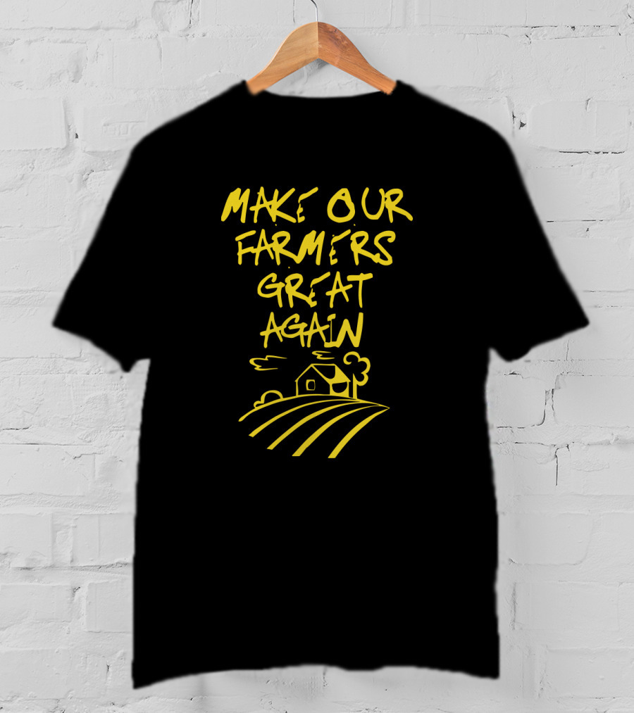 Make Our Farmers Great Again Yellow Text With Farmhouse And Fields T-Shirt