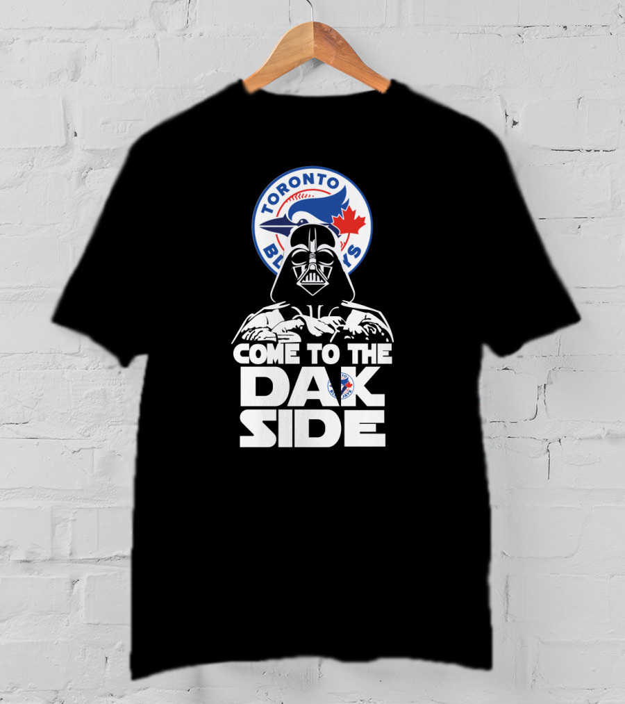 Toronto Blue Jays Darth Vader Come To The Dark Side T-Shirt
