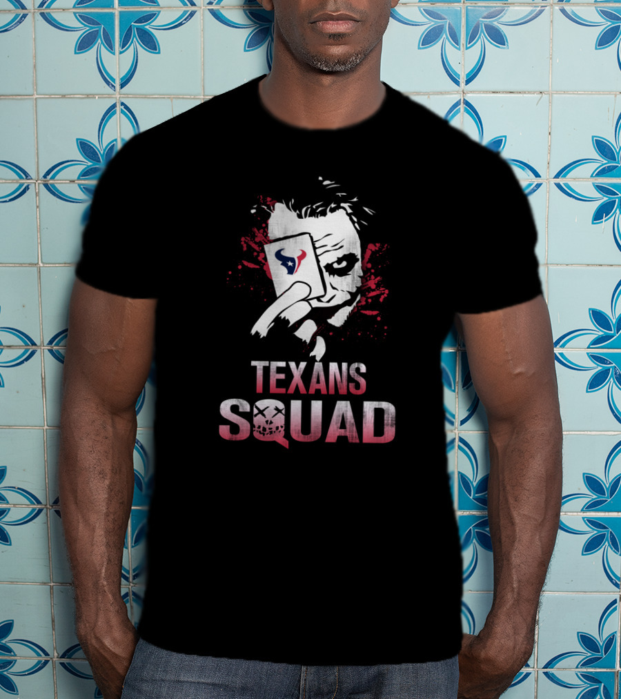 Texans Squad Joker Card Fans T-Shirt