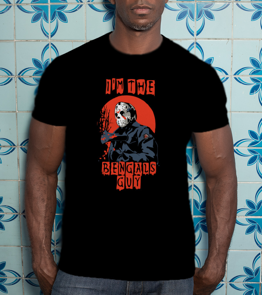 I'm The Bengals Guy Jason Voorhees Cincinnati T-Shirt