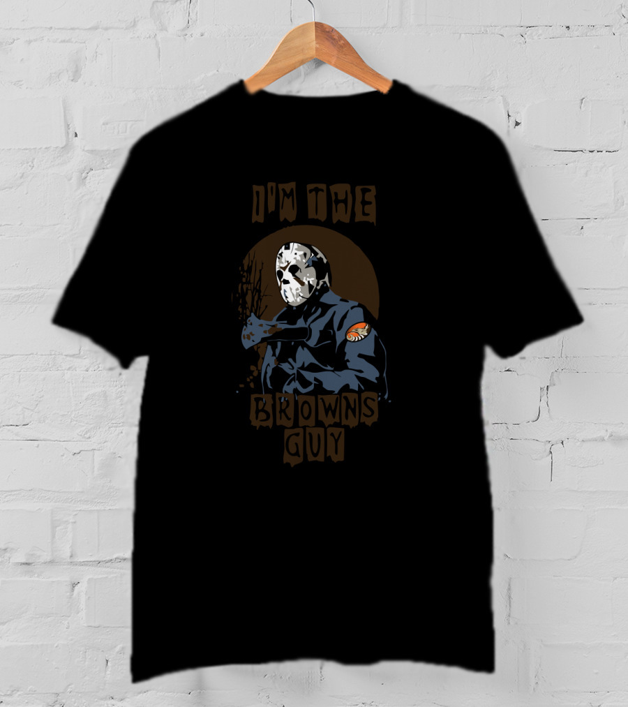 I'm The Browns Guy T-Shirt