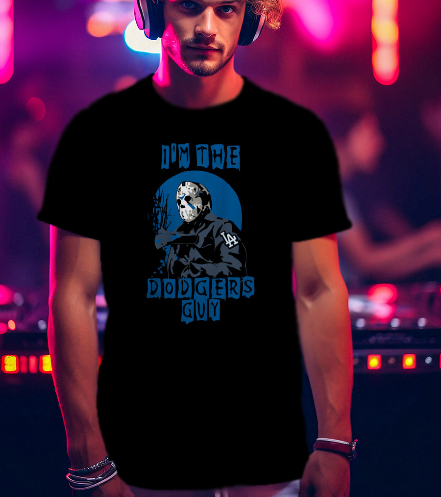 I'm The Dodgers Guy Jason Voorhees LA Dodgers T-Shirt