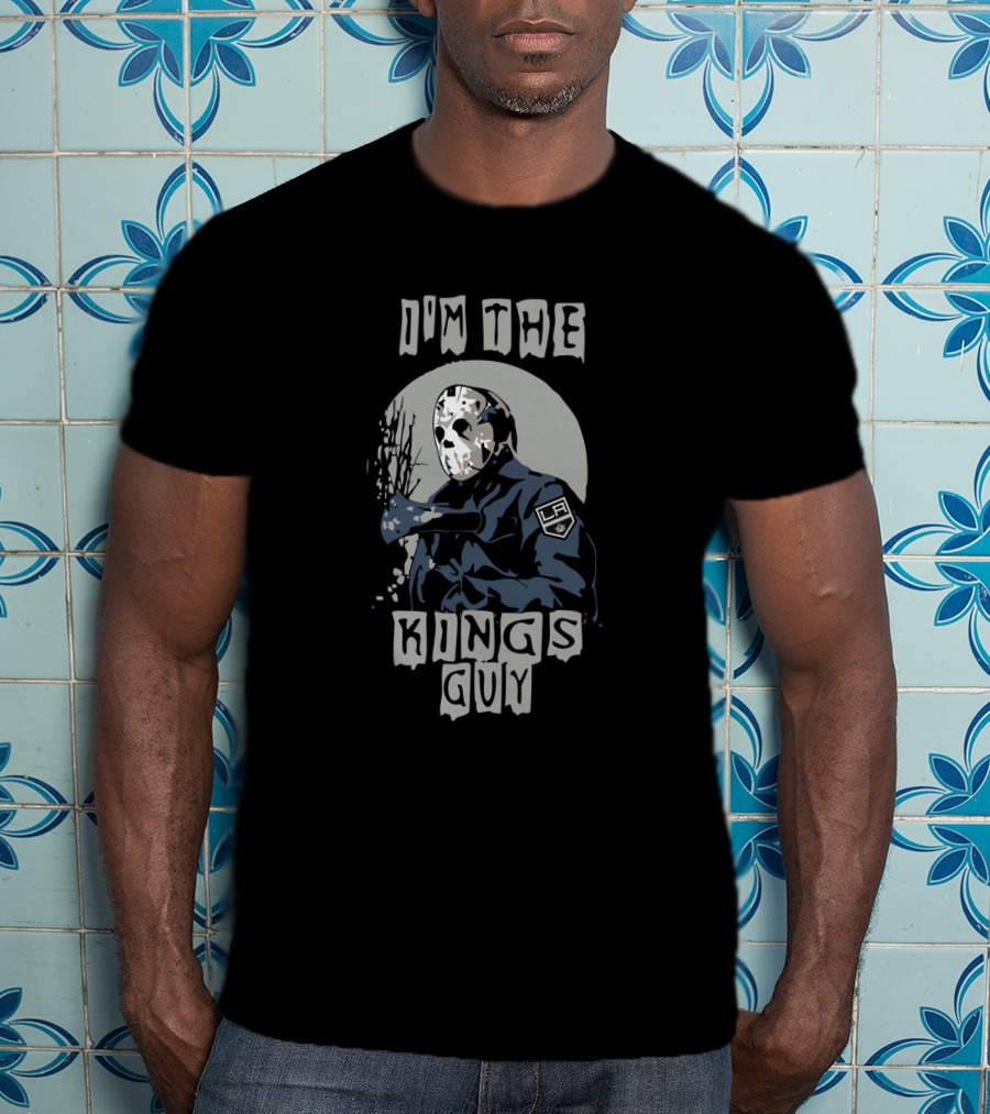 I'm The Kings Guy Jason Voorhees LA Kings T-Shirt