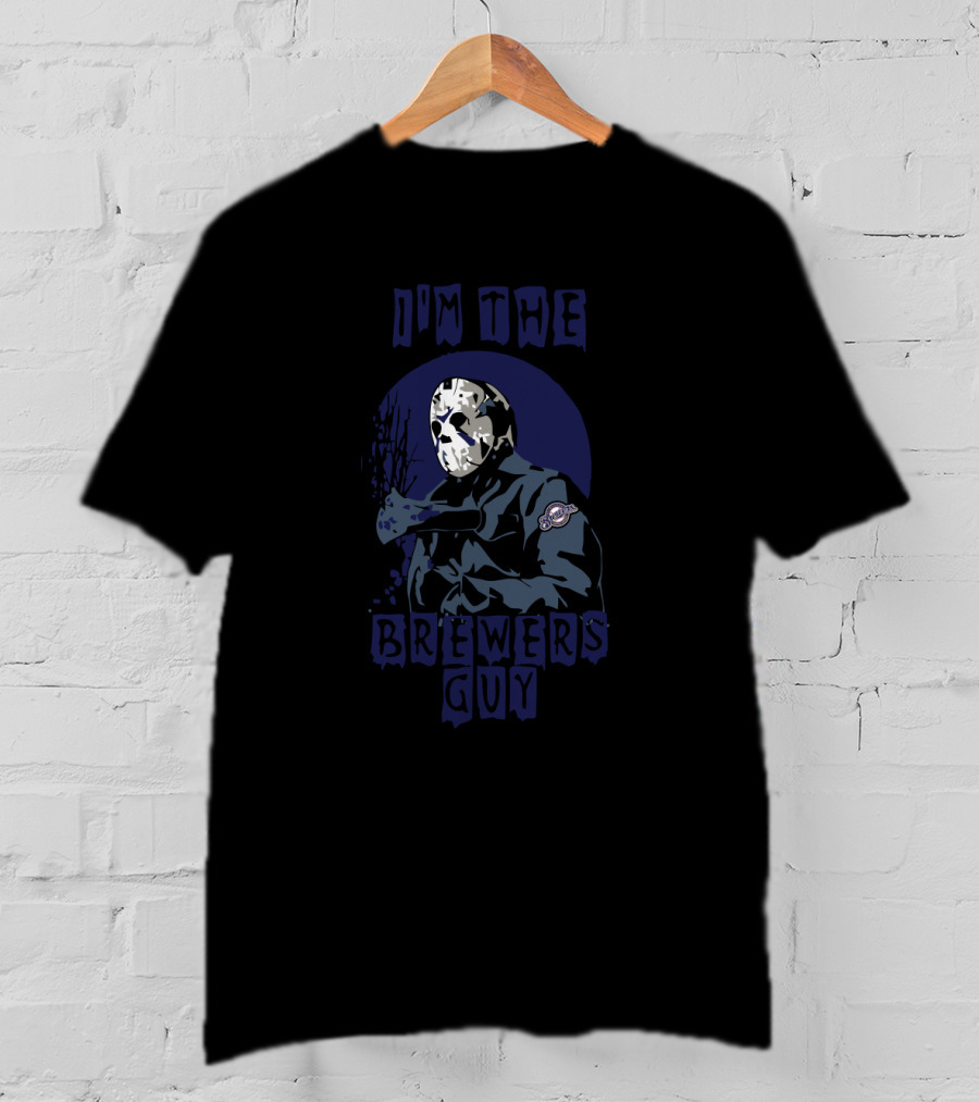 I'm The Brewers Guy Jason Voorhees Milwaukee T-Shirt