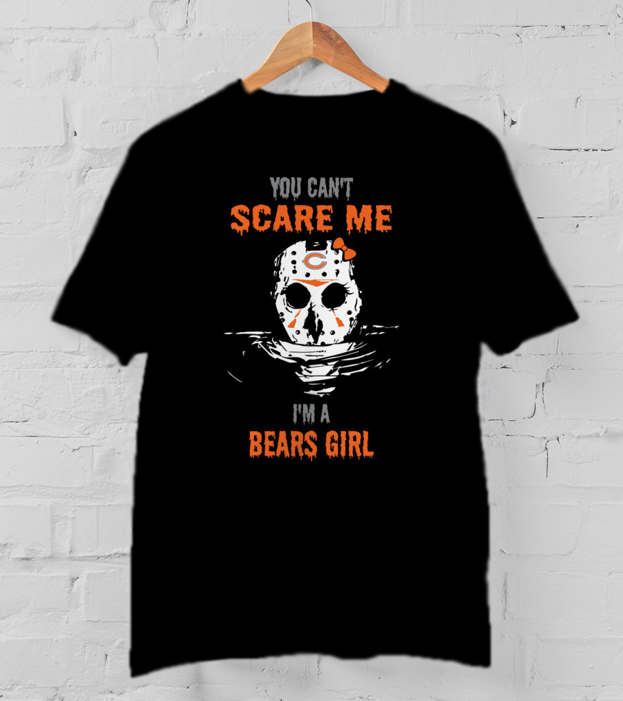You Can't Scare Me I'm A Bears Girl T-Shirt